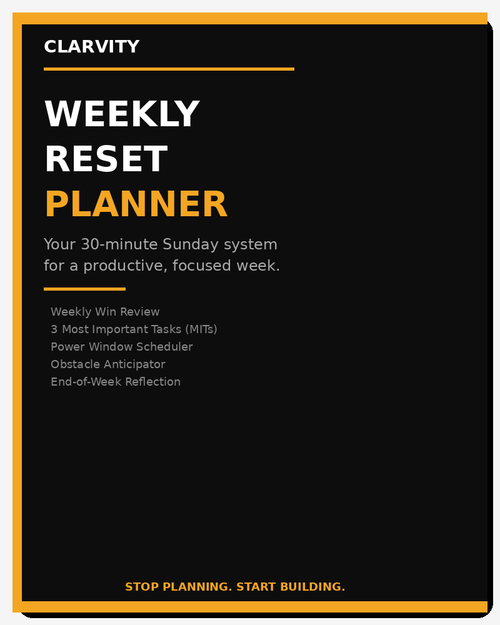 he Clarvity Weekly Reset Planner — Your 30-minute Sunday productivity system